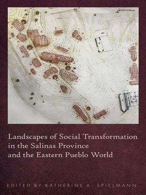cover image of Landscapes of Social Transformation in the Salinas Province and the Eastern Pueblo World